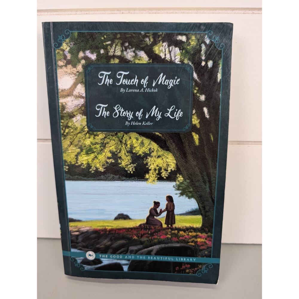 The Good And The Beautiful Books Touch Of Magic Story‎ Of My Life Helen Keller